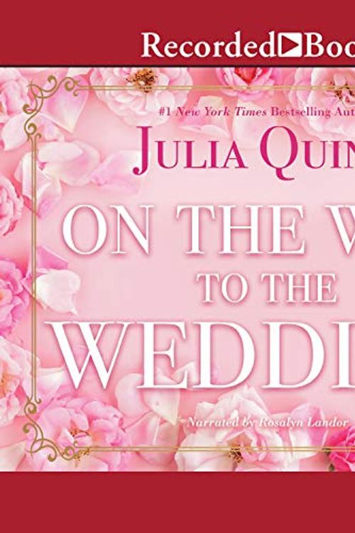 Cover Art for B08CJHKXNP, On the Way to the Wedding by Julia Quinn