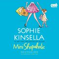 Cover Art for 9780307713377, Mini Shopaholic by Rosalyn Landor, Sophie Kinsella