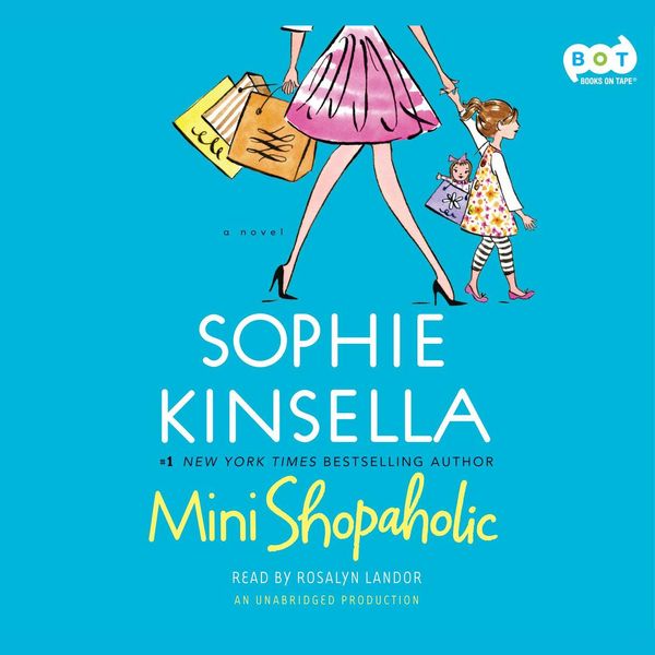 Cover Art for 9780307713377, Mini Shopaholic by Rosalyn Landor, Sophie Kinsella