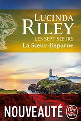 Cover Art for 9782253262381, La Soeur disparue (Les sept Soeurs, Tome 7) by Lucinda Riley