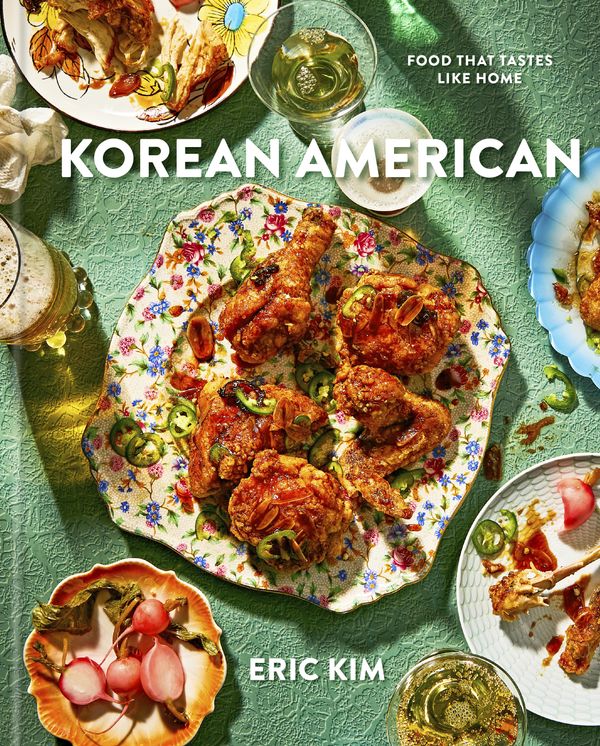 Cover Art for 9780593233498, Korean American: Food That Tastes Like Home by Eric Kim