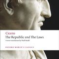Cover Art for 9780199540112, The Republic and the Laws by Cicero