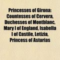 Cover Art for 9781156030905, Princesses of Girona by Books Llc