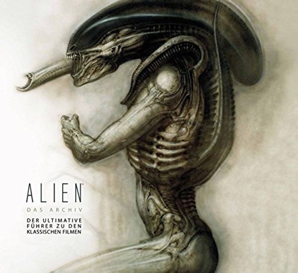 Cover Art for 9783864255649, Alien - Das Archiv by Mark Salisbury