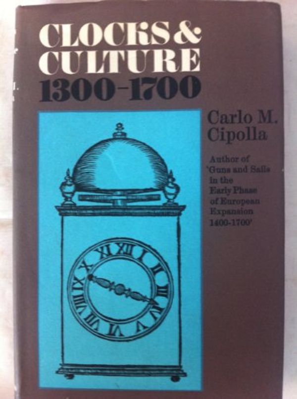 Cover Art for 9780002111157, Clocks and Culture by Carlo M. Cipolla