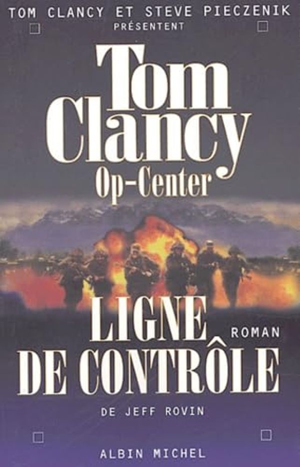 Cover Art for 9782226153890, Op-Center 8. Ligne de Controle: Roman de Jeff Rovin: 6088447 by Tom Clancy