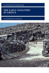 Cover Art for 9780521801812, The Early Neolithic in Greece: The First Farming Communities in Europe (Cambridge World Archaeology) by Perlès, Catherine
