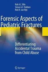 Cover Art for 9783540787150, Forensic Aspects of Pediatric Fractures by Rob A.C. Bilo