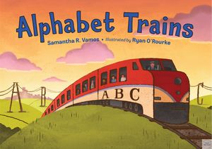 Cover Art for 9781580895934, Alphabet Trains by Samantha R. Vamos