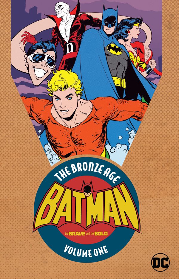 Cover Art for 9781401275174, Batman in the Brave & the Bold: The Bronze Age Vol. 1 by Bob Haney