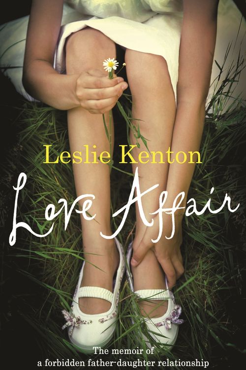 Cover Art for 9780091910532, Love Affair: The memoir of a forbidden father-daughter relationship by Leslie Kenton
