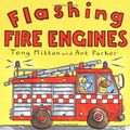 Cover Art for 9780753451045, Flashing Fire Engines (Amazing Machines) by Tony Mitton