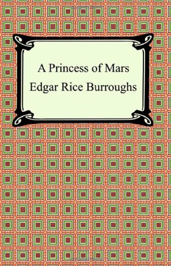 Cover Art for 9781587156168, A Princess of Mars by Edgar Rice Burroughs