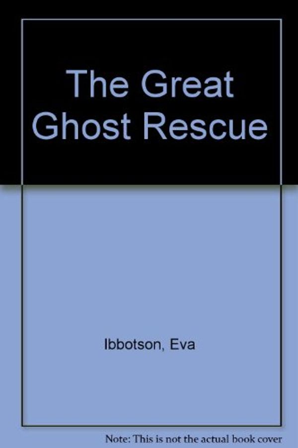 Cover Art for 9780333176252, The Great Ghost Rescue by Eva Ibbotson