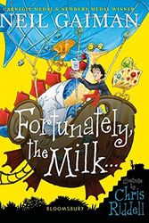 Cover Art for 9781526627506, Fortunately, the Milk . . . by Neil Gaiman