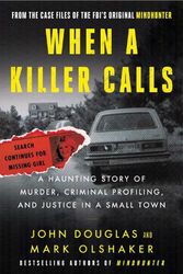 Cover Art for 9780062979797, When a Killer Calls by John E. Douglas, Mark Olshaker