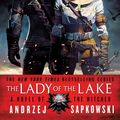 Cover Art for 9780316273831, Lady of the LakeWitcher by Andrzej Sapkowski