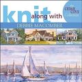 Cover Art for 9781601400970, Knit Along with Debbie Macomber: The Cedar Cove Collection by Debbie Macomber