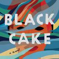 Cover Art for 9780593358337, Black Cake by Charmaine Wilkerson