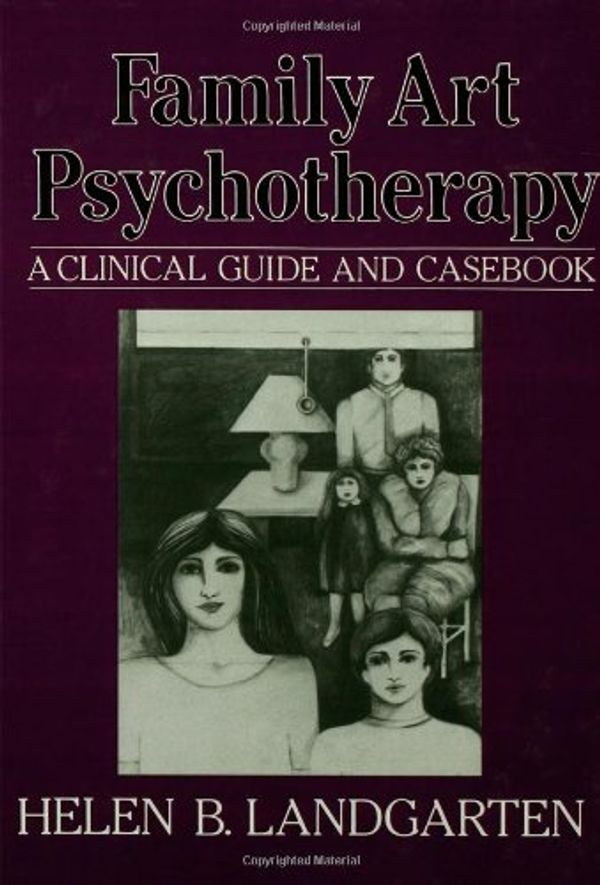 Cover Art for 9780876304563, Family Art Psychotherapy by Helen B. Landgarten