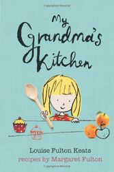 Cover Art for 9781742701141, My Grandma's Kitchen by Fulton-Keats, Louise