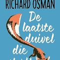 Cover Art for B0CB472SP4, De laatste duivel die sterft (Moordclub (op donderdag)) (Dutch Edition) by Richard Osman
