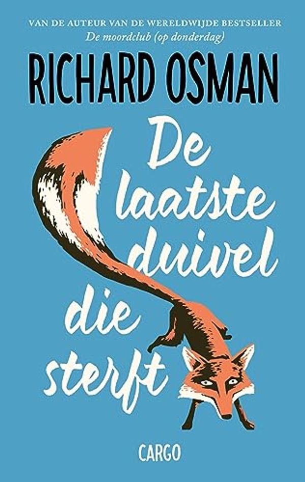 Cover Art for B0CB472SP4, De laatste duivel die sterft (Moordclub (op donderdag)) (Dutch Edition) by Richard Osman