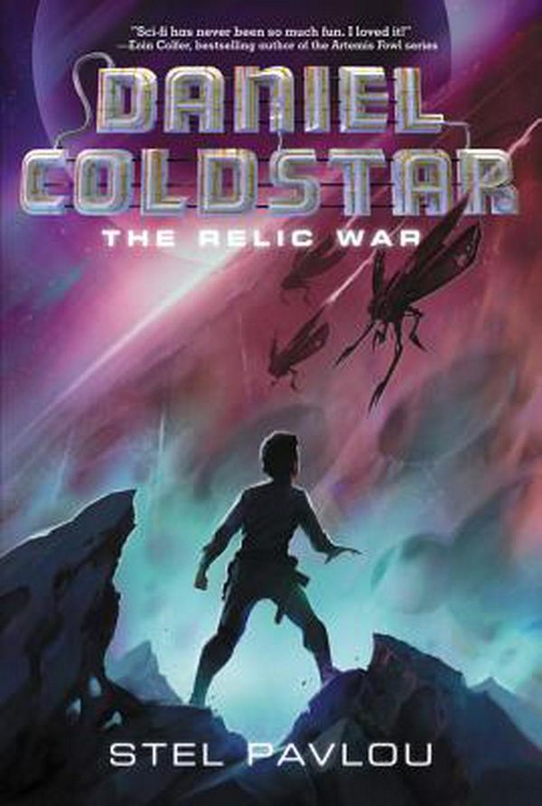 Cover Art for 9780062126061, Daniel Coldstar #1: The Relic War by Stel Pavlou