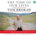 Cover Art for 9780307932815, The Time of Our Lives by Tom Brokaw