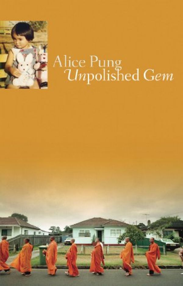 Cover Art for B009WDY8SQ, Unpolished Gem by Alice Pung