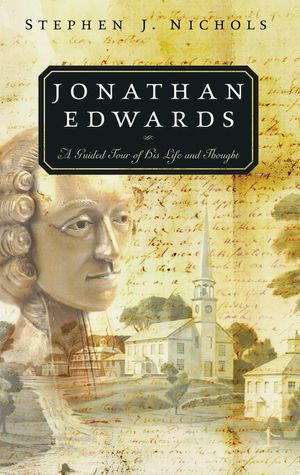 Cover Art for 9780875521947, Jonathan Edwards by Stephen J. Nichols