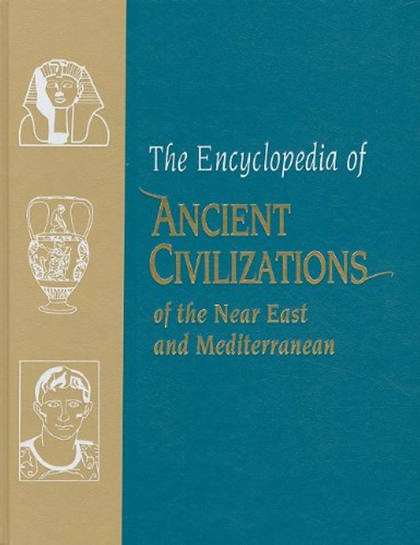 Cover Art for 9781563247996, The Encyclopedia of Ancient Civilizations of the Near East and Mediterranean by John Haywood