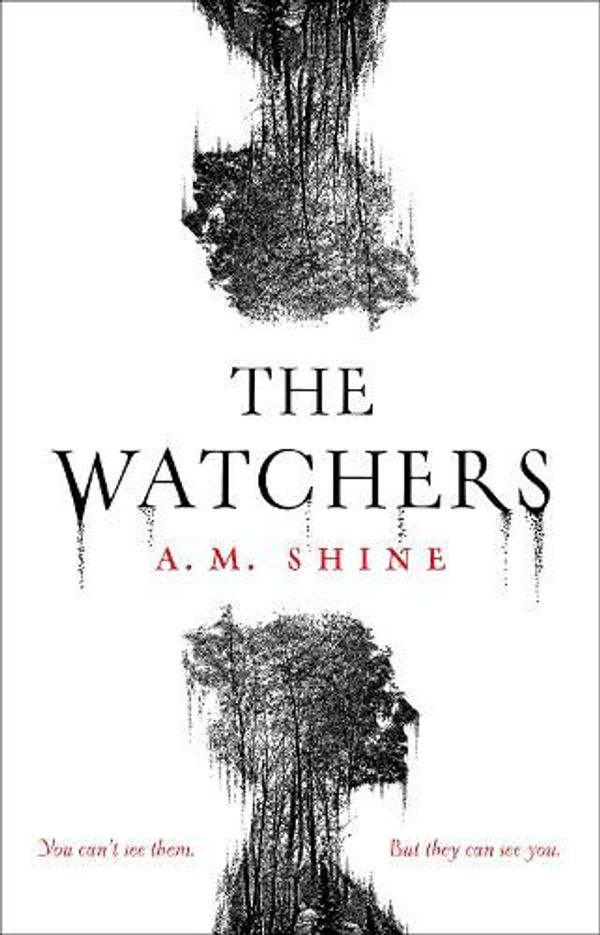 Cover Art for 9781801102124, The Watchers: A gripping debut horror novel for 2021 by A.M. Shine