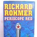 Cover Art for 9780773600805, Periscope red by Richard H Rohmer