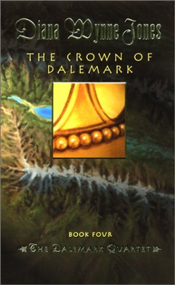 Cover Art for 9780060298746, The Crown of Dalemark: Book 4 of The Dalemark Quartet by Diana Wynne Jones