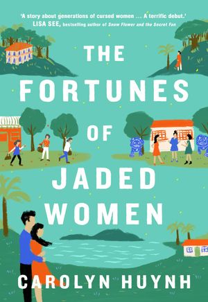 Cover Art for 9781761106934, The Fortunes of Jaded Women by Carolyn Huynh