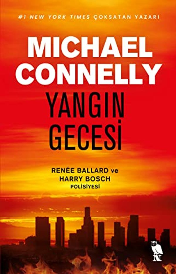 Cover Art for 9786257359146, Yangin Gecesi : Renee Ballard Polisiyesi by Michael Connelly