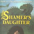 Cover Art for 9781417769193, The Shamer's Daughter by Lene Kaaberbol