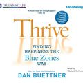 Cover Art for 9781611203141, Thrive by Dan Buettner