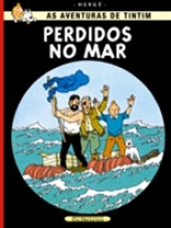 Cover Art for 9780320081347, Tintim - Perdidos no Mar - Portuguese edition of Tintin - Coke in Stock by Herge