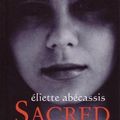 Cover Art for 9780953675784, Sacred by Eliette Abecassis