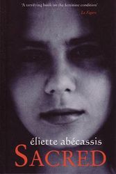 Cover Art for 9780953675784, Sacred by Eliette Abecassis