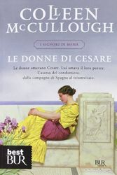 Cover Art for 9788817061094, Le donne di Cesare. I signori di Roma by Colleen McCullough