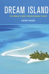 Cover Art for 9781780871561, Dream Islands by Antony Mason