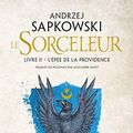 Cover Art for B0099OP4WC, L'Épée de la providence by Andrzej Sapkowski