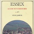 Cover Art for 9781853062452, Essex : A County History by S. M. Jarvis