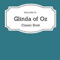 Cover Art for 9781719132312, Glinda of Oz by L. Frank Baum