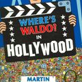 Cover Art for 9780763635015, Where's Waldo? in Hollywood by Martin Handford