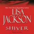 Cover Art for 9781423315087, Shiver (New Orleans Series) by Lisa Jackson, Joyce Bean