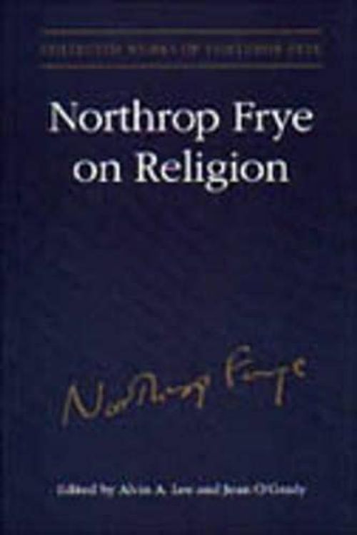 Cover Art for 9780802009579, Northrop Frye on Religion by Estate of Northrop Frye